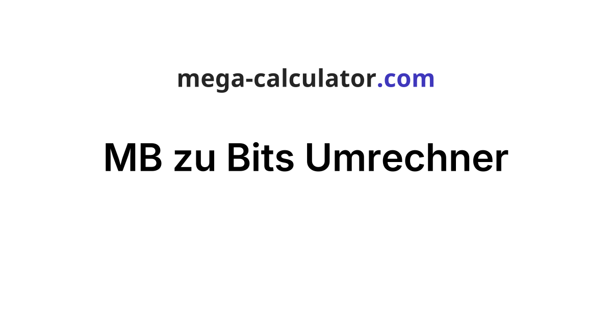 MB Zu Bits Umrechner mb-zu-bits-umrechner