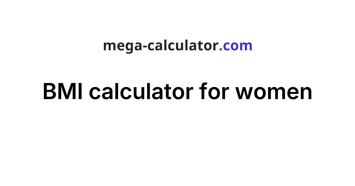 BMI calculator for women